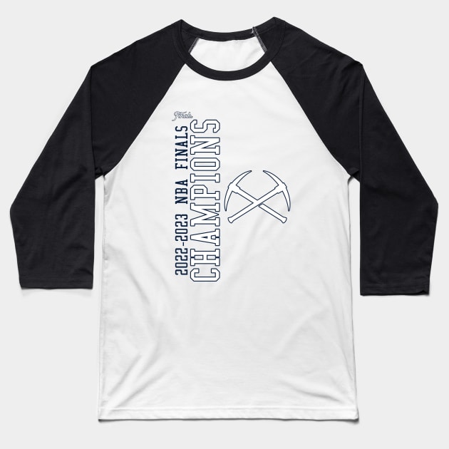 NBA CHAMPS -2023 NUGGETS Light Baseball T-Shirt by Buff Geeks Art
